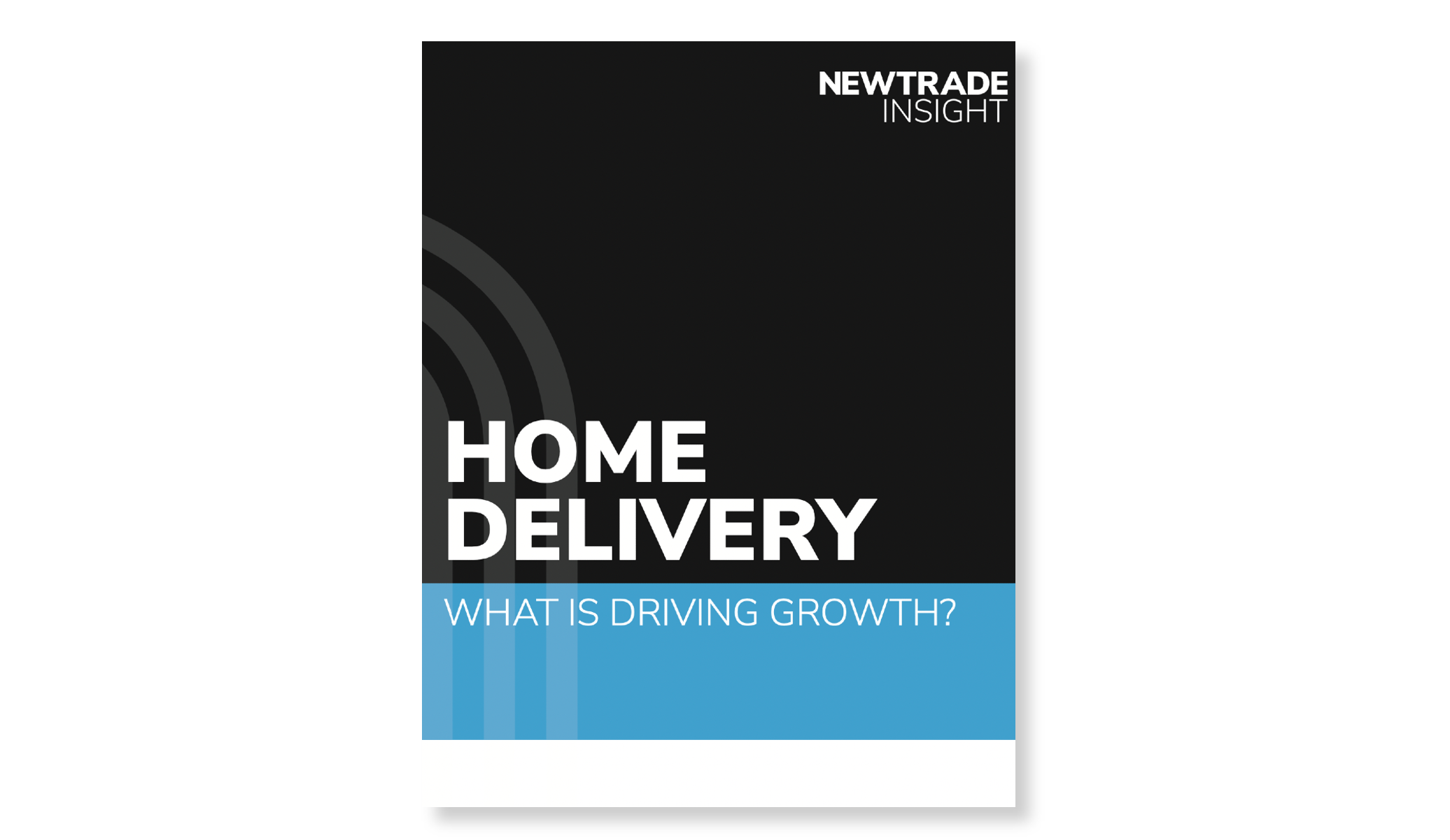 Newtrade Insight Report: Home Delivery